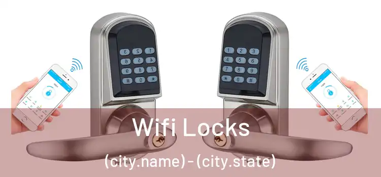  Wifi Locks (city.name) - (city.state)